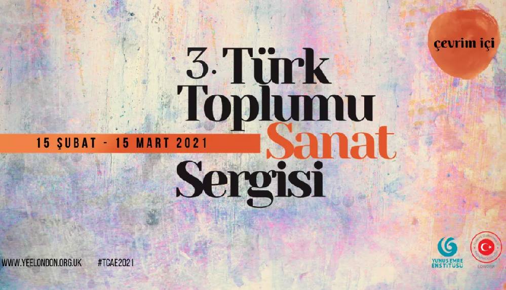 Londra YEE'nin çevrim içi düzenlediği _Türk Toplumu Sanat Sergisi_ sanatseverlerin ziyaretine açıldı (1)