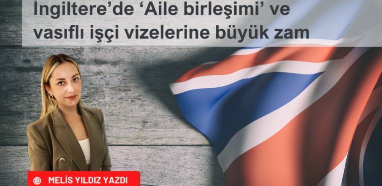 Aile birleşimi ve vasıflı işçi vizelerine büyük zam
