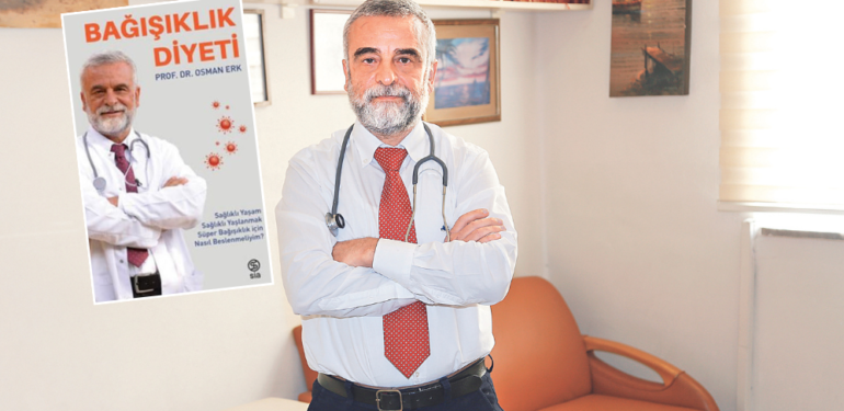 Bağışıklık diyeti nasıl yapılır? Prof. Dr. Osman Erk anlattı
